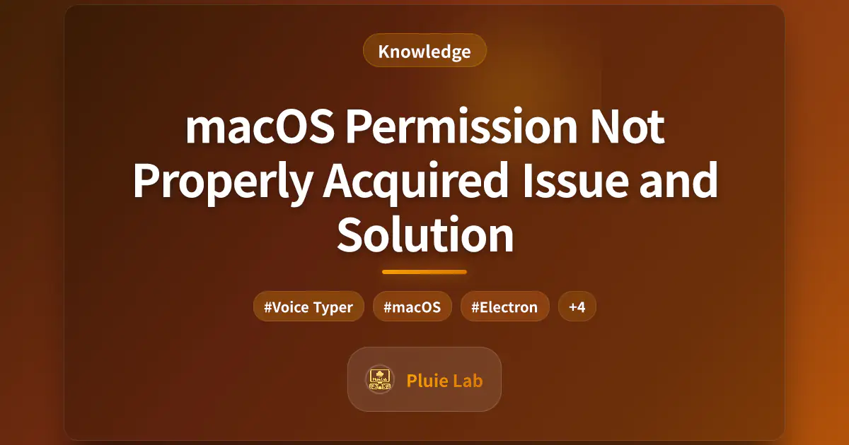 macOS Permission Not Properly Acquired Issue and Solution