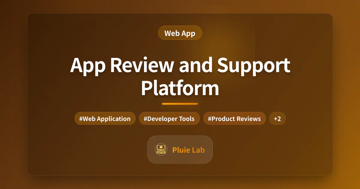 App Review and Support Platform