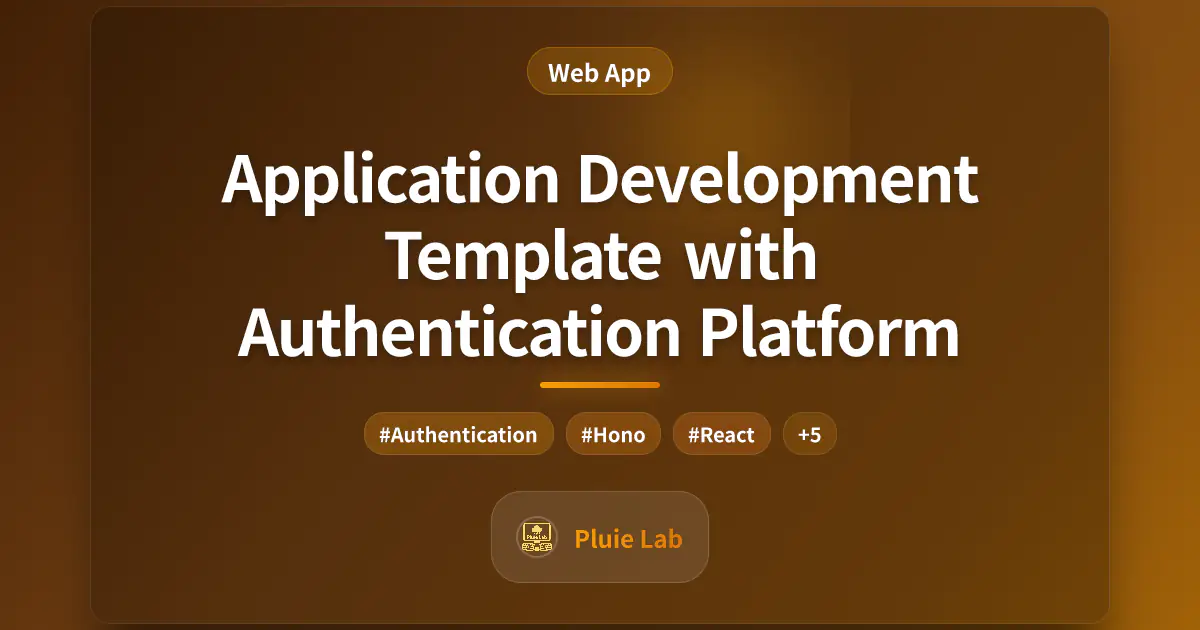 Application Development Template with Authentication Platform